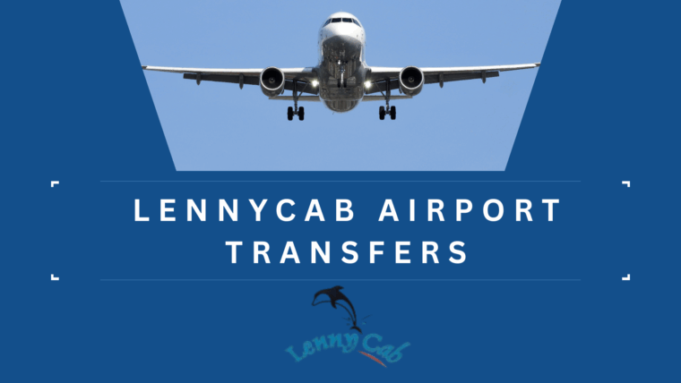 Your Guide to Stress-Free Airport Transfers with LennyCab